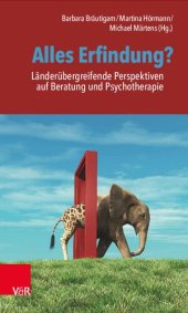 book Alles Erfindung? Länderübergreifende Perspektiven auf Beratung und Psychotherapie