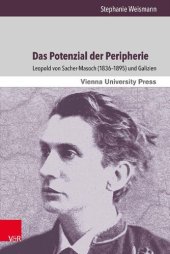 book Das Potenzial der Peripherie: Leopold von Sacher-Masoch (1836–1895) und Galizien