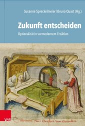 book Zukunft entscheiden: Optionalität in vormodernem Erzählen