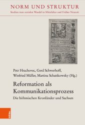 book Reformation als Kommunikationsprozess: Böhmische Kronländer und Sachsen