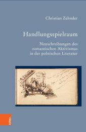 book Handlungsspielraum: Neuschreibungen des romantischen Aktivismus in der polnischen Literatur