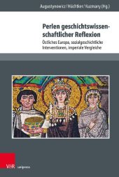 book Perlen geschichtswissenschaftlicher Reflexion: Östliches Europa, sozialgeschichtliche Interventionen, imperiale Vergleiche