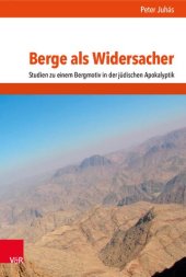 book Berge als Widersacher: Studien zu einem Bergmotiv in der jüdischen Apokalyptik