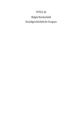 book Sozialgeschichtliche Exegese: Entwicklung, Geschichte und Methodik einer neutestamentlichen Forschungsrichtung