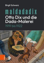 book Maldadadix. Otto Dix und die Dada-Malerei: 1919 bis 1922