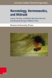 book Narratology, Hermeneutics, and Midrash: Jewish, Christian, and Muslim Narratives from the Late Antiquity through to Modern Times