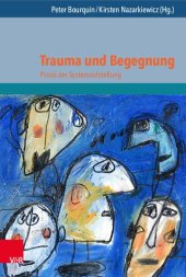 book Trauma und Begegnung: Praxis der Systemaufstellung