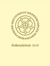 book Lutherjahrbuch 85. Jahrgang 2018 Lutherjahrbuch 85. Jahrgang 2018: Organ der internationalen Lutherforschung