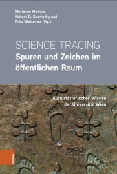 book Science Tracing: Spuren und Zeichen im öffentlichen Raum: Kulturhistorisches Wissen der Universität Wien