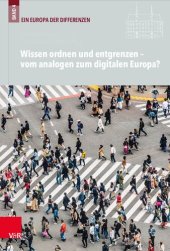 book Wissen ordnen und entgrenzen – vom analogen zum digitalen Europa?