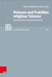 book Visionen und Praktiken religiöser Toleranz: Die Reformation als Epochenschwelle