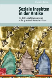 book Soziale Insekten in der Antike: Ein Beitrag zu Naturkonzepten in der griechisch-römischen Kultur