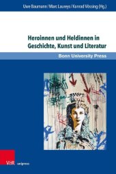 book Heroinnen und Heldinnen in Geschichte, Kunst und Literatur