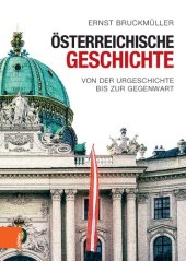 book Österreichische Geschichte: Von der Urgeschichte bis zur Gegenwart