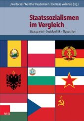 book Staatssozialismen im Vergleich: Staatspartei – Sozialpolitik – Opposition