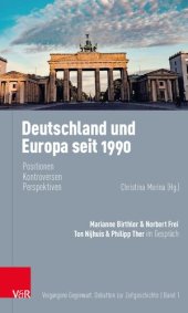 book Deutschland und Europa seit 1990: Positionen, Kontroversen, Perspektiven