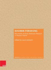 book Khurbn-Forshung: Documents on Early Holocaust Research in Postwar Poland