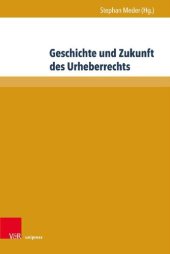 book Geschichte und Zukunft des Urheberrechts