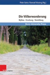 book Die Völkerwanderung: Mythos – Forschung – Vermittlung