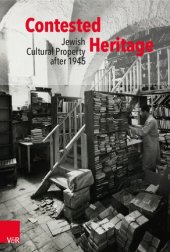 book Contested Heritage: Jewish Cultural Property after 1945