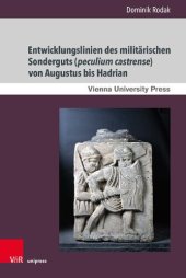 book Entwicklungslinien des militärischen Sonderguts (peculium castrense) von Augustus bis Hadrian