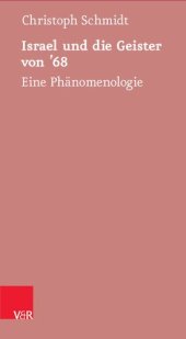 book Israel und die Geister von ’68: Eine Phänomenologie