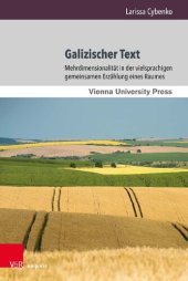 book Galizischer Text: Mehrdimensionalität in der vielsprachigen gemeinsamen Erzählung eines Raumes