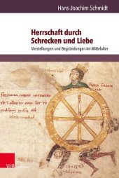 book Herrschaft durch Schrecken und Liebe: Vorstellungen und Begründungen im Mittelalter