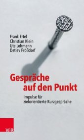 book Gespräche auf den Punkt: Impulse für zielorientierte Kurzgespräche