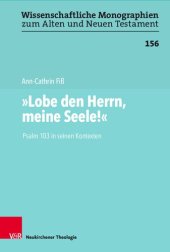 book „Lobe den Herrn, meine Seele!“: Psalm 103 in seinen Kontexten