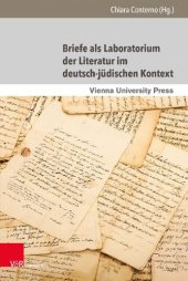 book Briefe als Laboratorium der Literatur im deutsch-jüdischen Kontext: Schriftliche Dialoge, epistolare Konstellationen und poetologische Diskurse