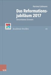 book Das Reformationsjubiläum 2017: Umstrittenes Erinnern