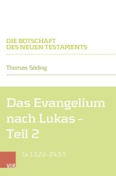 book Das Evangelium nach Lukas: Teilband 2: Lk 13,22–24,53