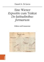 book Eine Wiener "Expositio" zum Traktat "De latitudinibus formarum": Edition und Kommentar