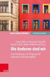 book Die Anderen sind wir: Eine Anleitung zum Umgang mit kultureller Uneindeutigkeit