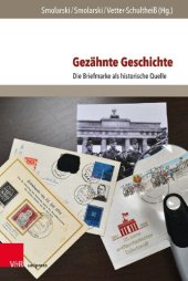 book Gezähnte Geschichte: Die Briefmarke als historische Quelle