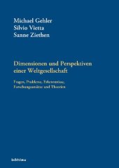 book Dimensionen und Perspektiven einer Weltgesellschaft: Fragen, Probleme, Erkenntnisse, Forschungsansätze und Theorien