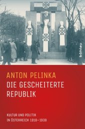 book Die gescheiterte Republik: Kultur und Politik in Österreich 1918–1938