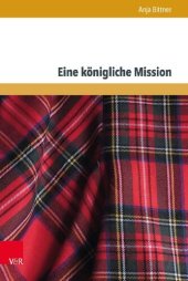 book Eine königliche Mission: Der französisch-jakobitische Invasionsversuch von 1708 im europäischen Kontext