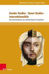 book Gender Studies – Queer Studies – Intersektionalität: Eine Zwischenbilanz aus mediävistischer Perspektive