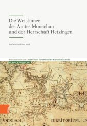 book Die Weistümer des Amtes Monschau und der Herrschaft Hetzingen