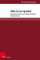 book Alles ist nur Symbol: Symbolisches Kapital und implizite Soziologie in Buddenbrooks