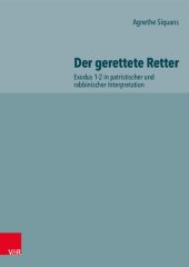 book Der gerettete Retter: Exodus 1-2 in patristischer und rabbinischer Interpretation