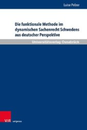 book Die funktionale Methode im dynamischen Sachenrecht Schwedens aus deutscher Perspektive