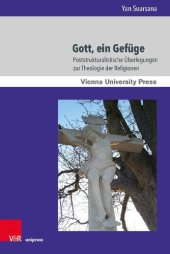 book Gott, ein Gefüge: Poststrukturalistische Überlegungen zur Theologie der Religionen