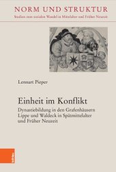 book Einheit im Konflikt: Dynastiebildung in den Grafenhäusern Lippe und Waldeck in Spätmittelalter und Früher Neuzeit