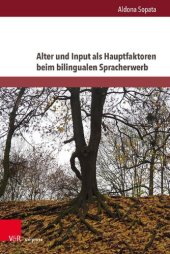 book Alter und Input als Hauptfaktoren beim bilingualen Spracherwerb: Artikel und Nullargumente im Deutschen bei zweisprachigen Kindern