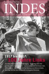 book 1917 bis 2017: 100 Jahre links: Indes. Zeitschrift für Politik und Gesellschaft 2016 Heft 04