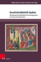 book Geschichtsdidaktik Update: Aktuelle geschichtsdidaktische Forschungsansätze der Early Career Researchers