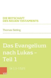 book Das Evangelium nach Lukas: Teilband 1: Lk 1,1–13,21